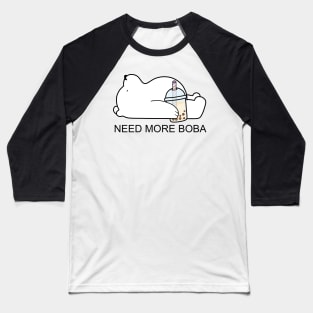 Little Bear Need more Boba! Baseball T-Shirt